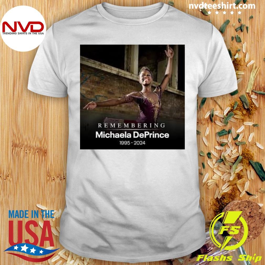 Remembering Michaela Deprince 1995-2024 Shirt