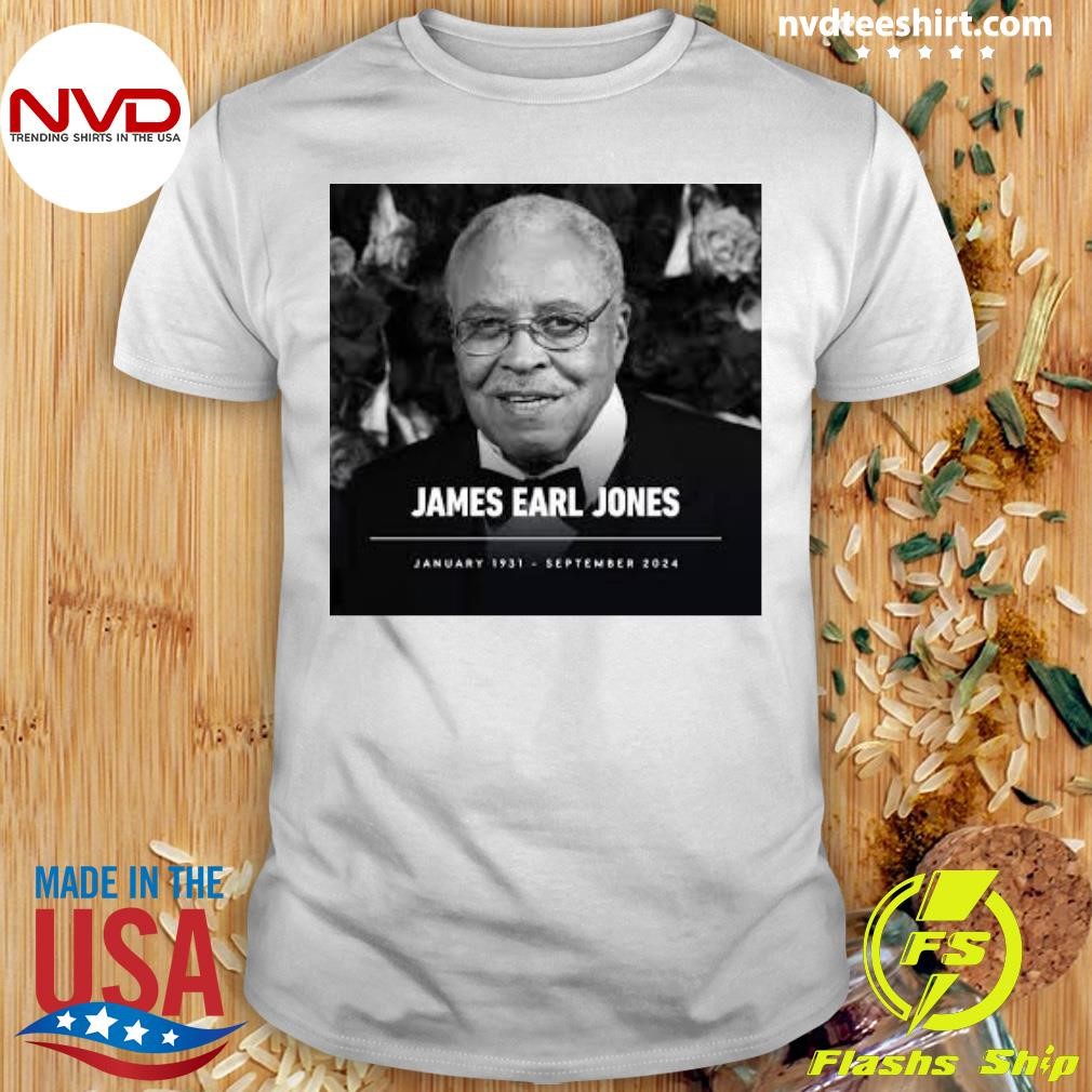 Rip James Earl Jones January 1931 September 2024 Shirt