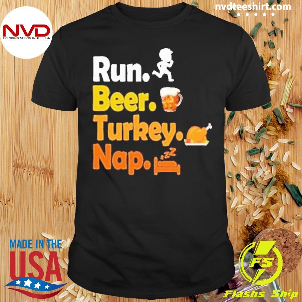 Risk My Run Beer Turkey Nap 2024 Shirt