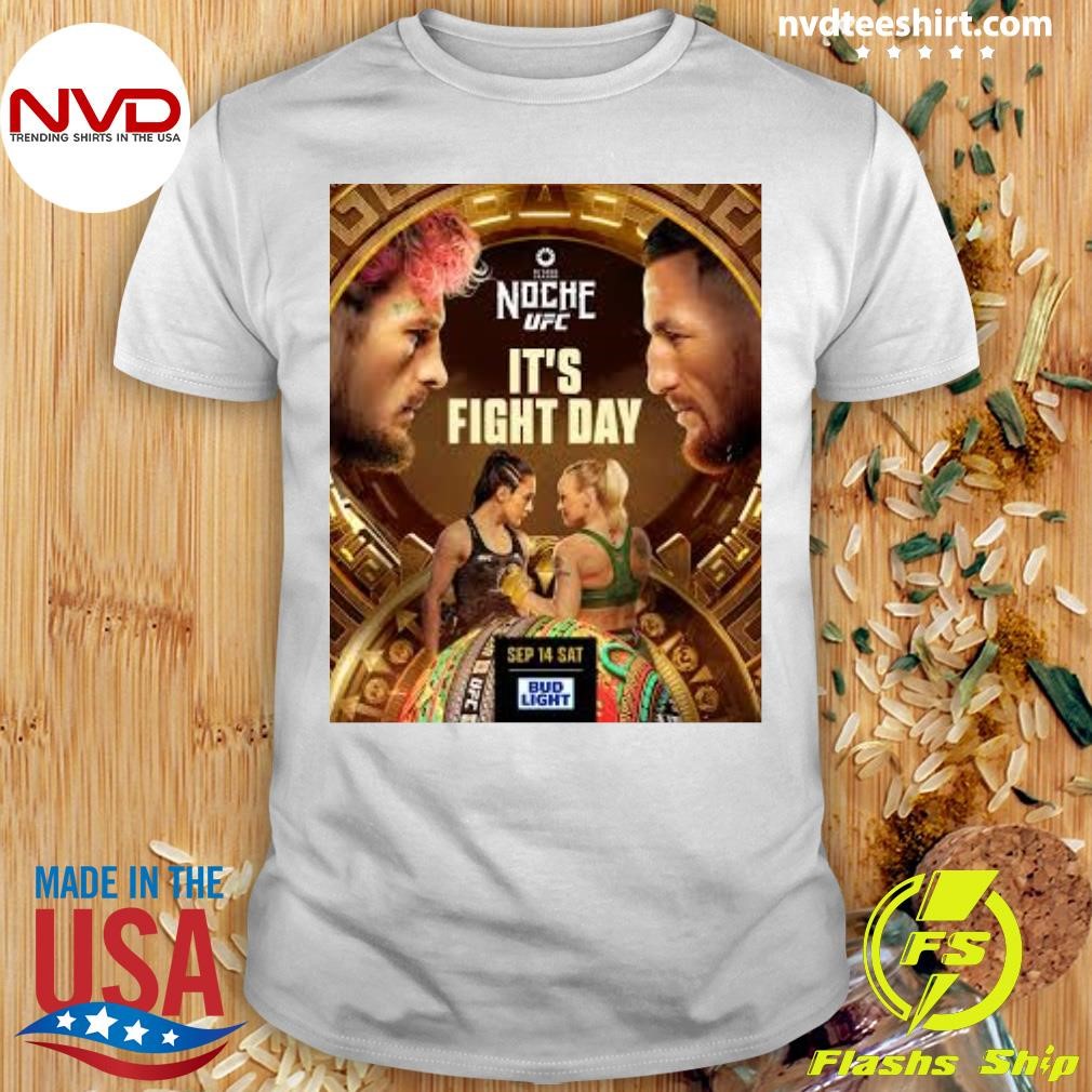 Riyadh Season Noche UFC It's Fight Day Shirt