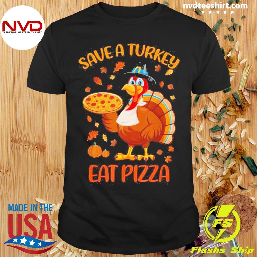 Save A Turkey Eat Pizza Thanksgiving Kids 2024 Shirt