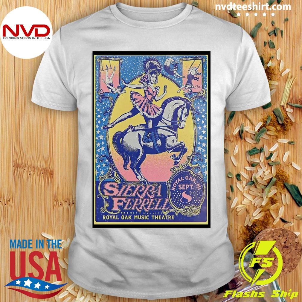 Sierra Ferrell Music Theatre Royal Oak Sept 8 2024 Poster Shirt