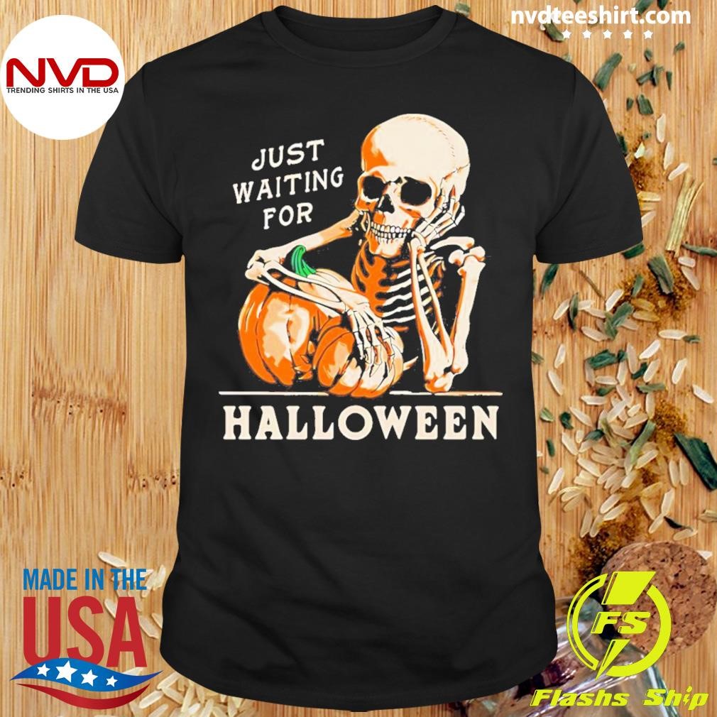 Skeleton Just Waiting For Halloween Season Shirt