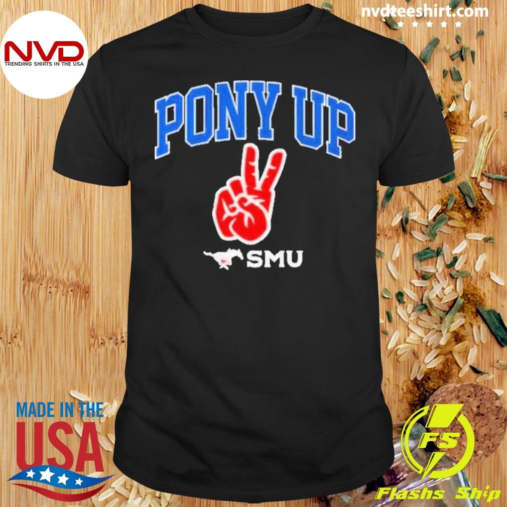 Smu Mustangs Pony Up 2024 Shirt