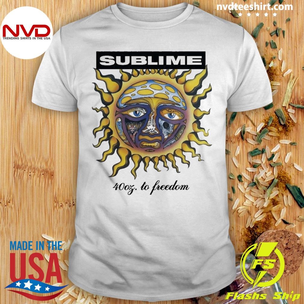 Sublime 40oz. To Freedom Shirt