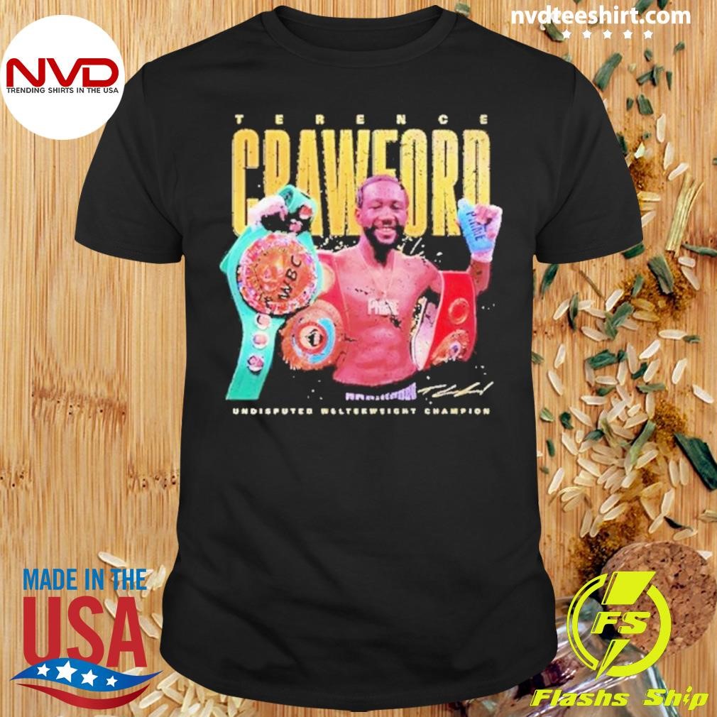 Terence Crawford Undisputed Welterweight Champion Boxing Champion Shirt