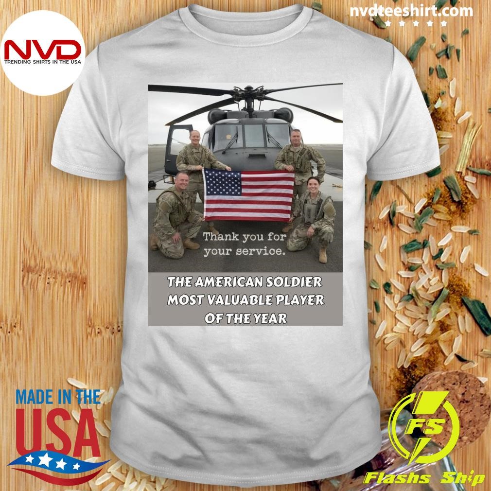 Thank You For Your Service The American Soldier Most Valuable Player Of The Year Shirt