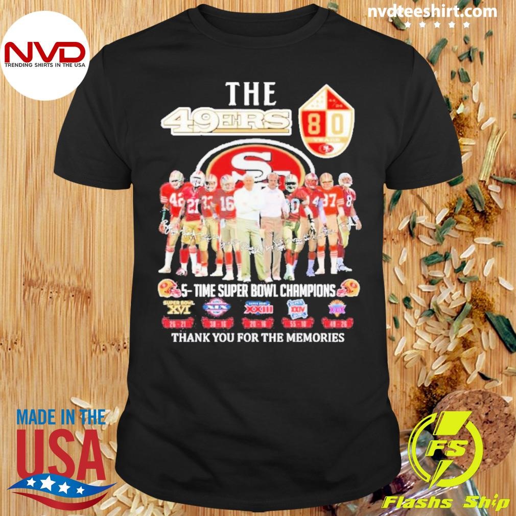 The 49ers 5-Time Super Bowl Champions Thank You For The Memories Signatures 2024 Shirt