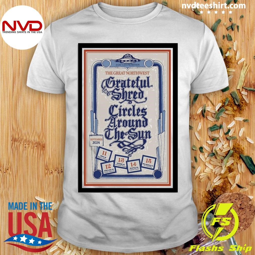 The Great Northwest Grateful Shred, Circles Around The Sun Shirt