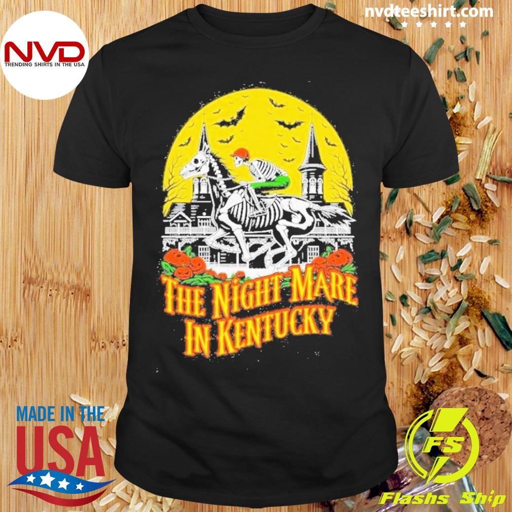 The Night Mare In Kentucky Halloween Shirt