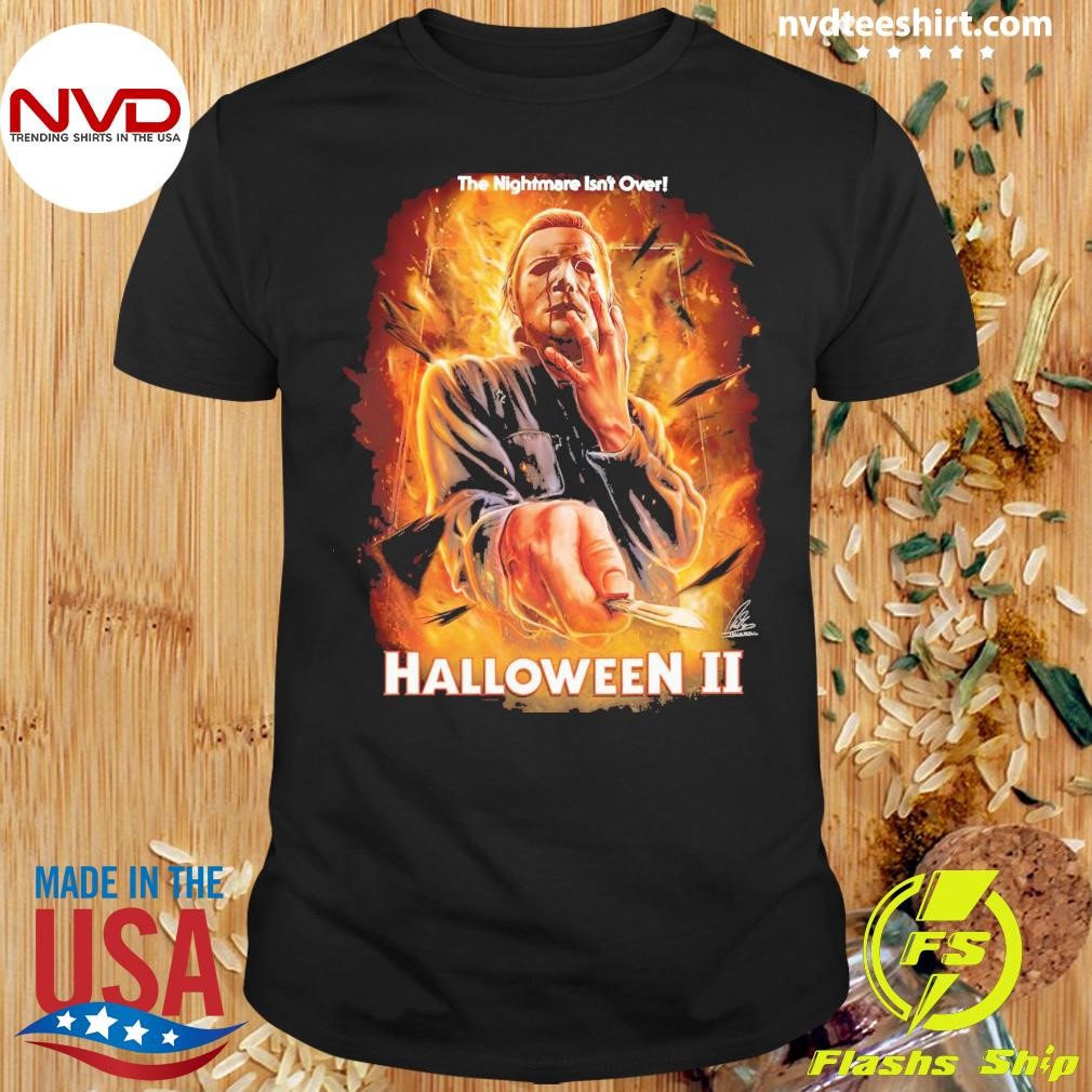 The Nightmare Isn't Over Halloween II 2024 Shirt