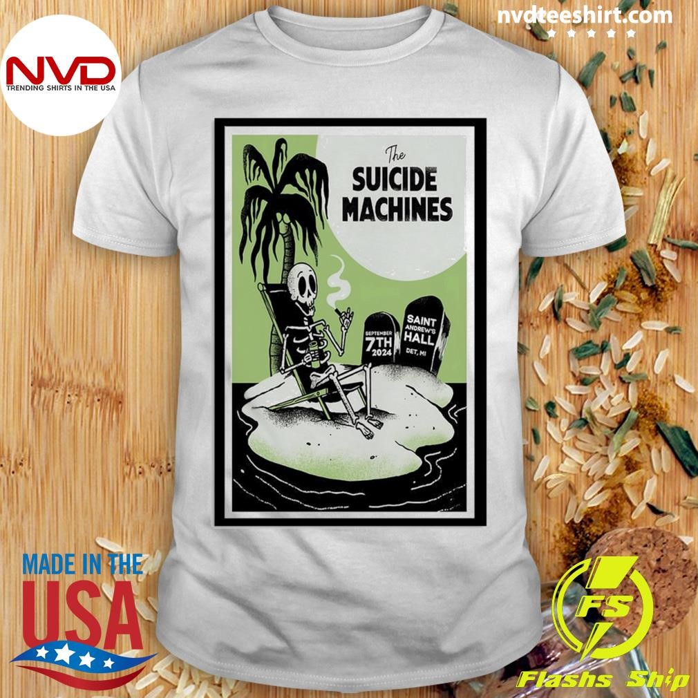 The Suicide Machines Andrew's Hall Detroit Sept 7 2024 Poster Shirt