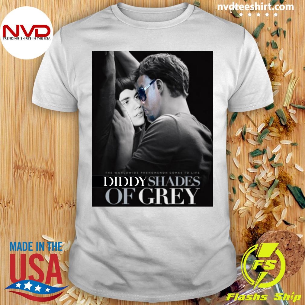 The Worldwide Phenomenon Comes To Life Diddy Shades Of Grey Shirt