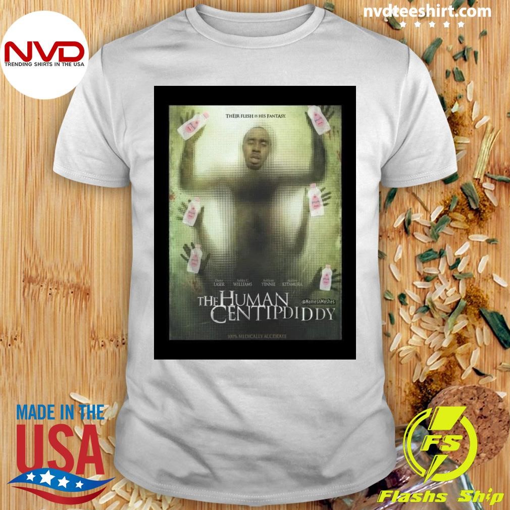 Their Flesh 15 His Fantasy The Human Centipdidy Shirt