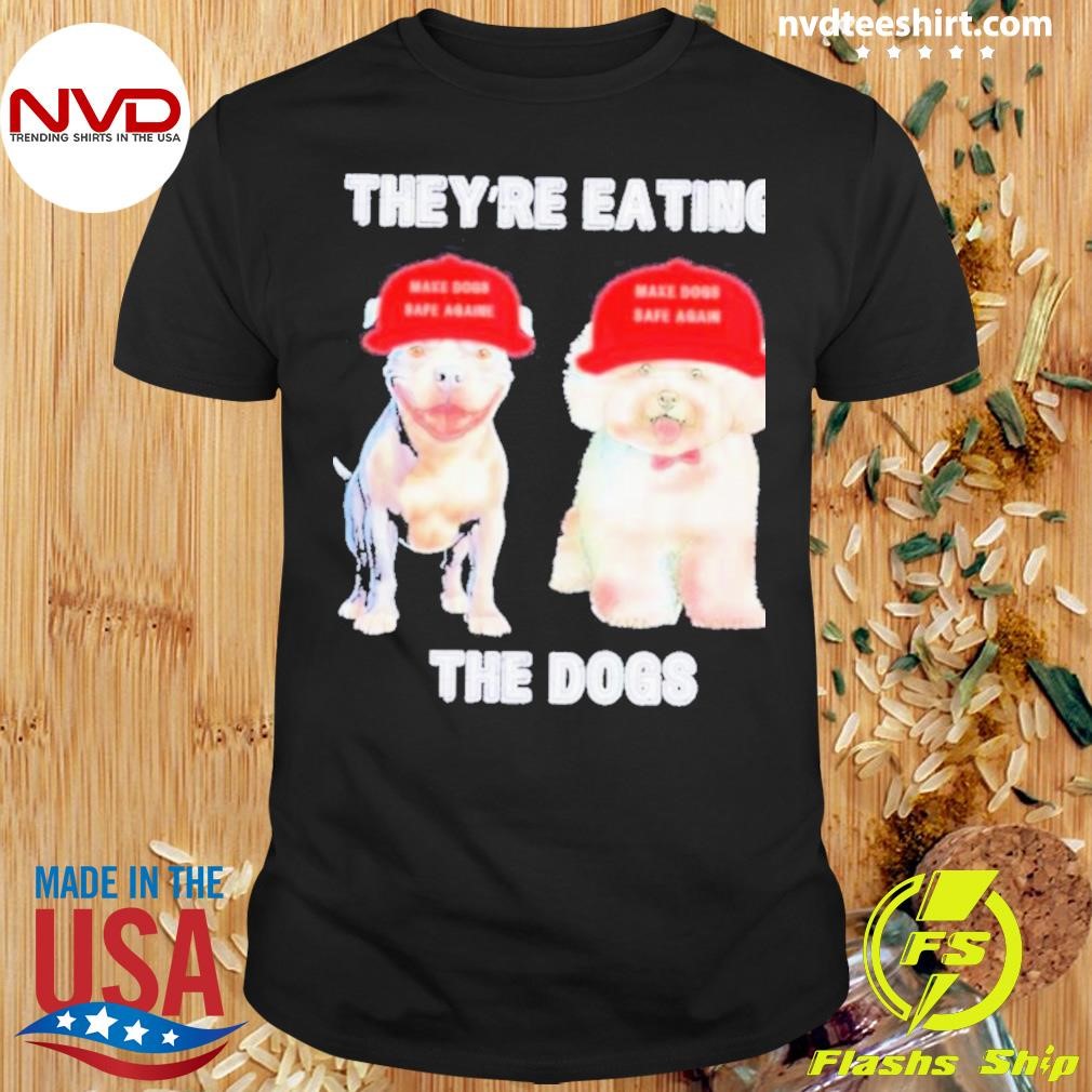 They’re Eating The Dogs 2024 Presidential Debate Shirt