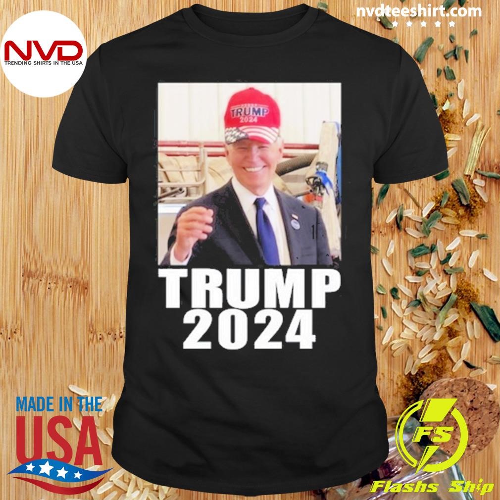 Trump 2024 Hat Joe Biden Wearing Shirt