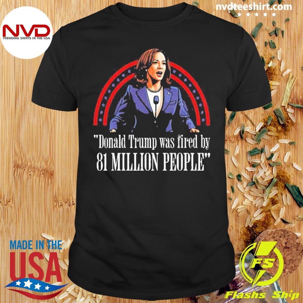 Trump Debate 2024 Pro Harris 81 Million People Shirt