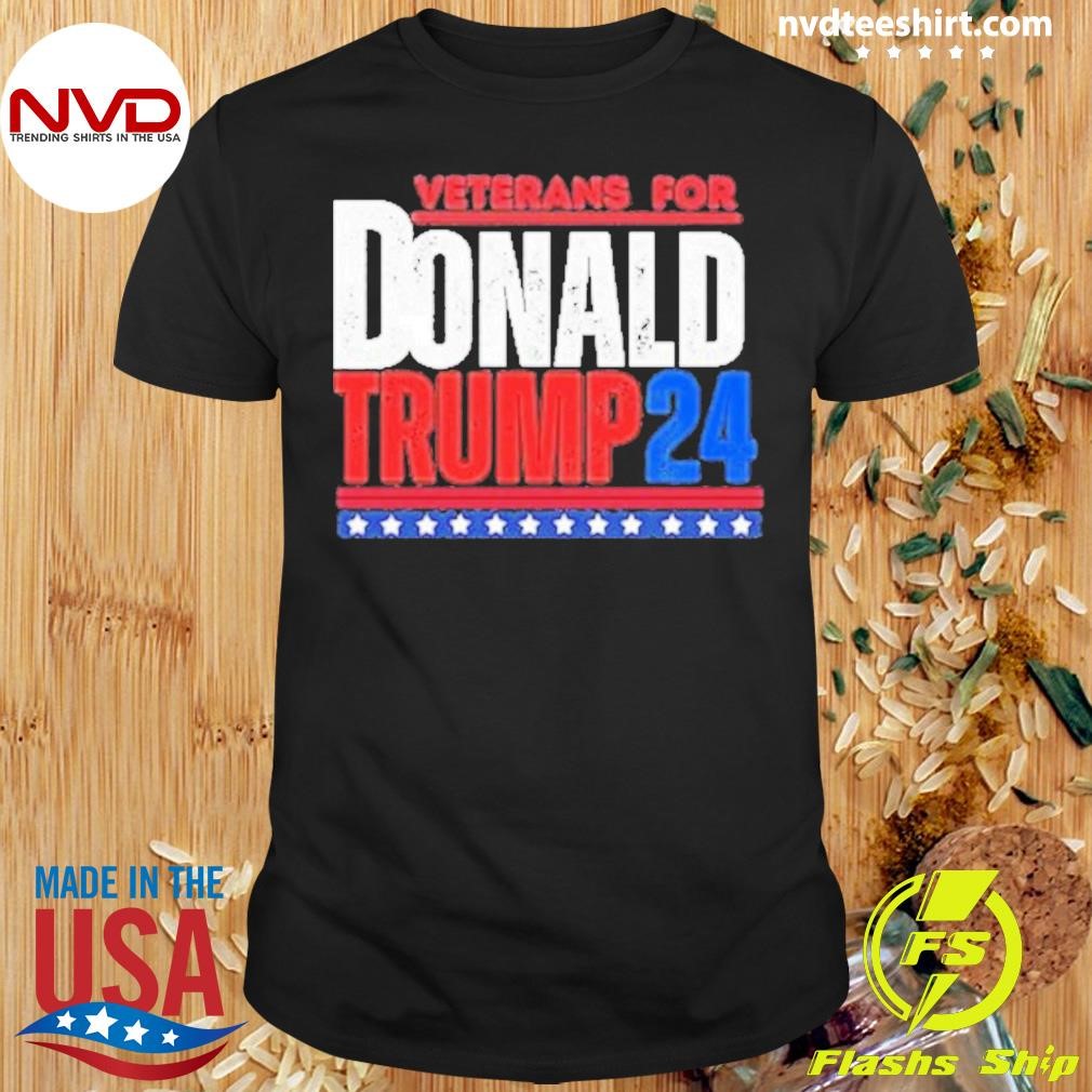 Veterans For Trump 2024 Shirt