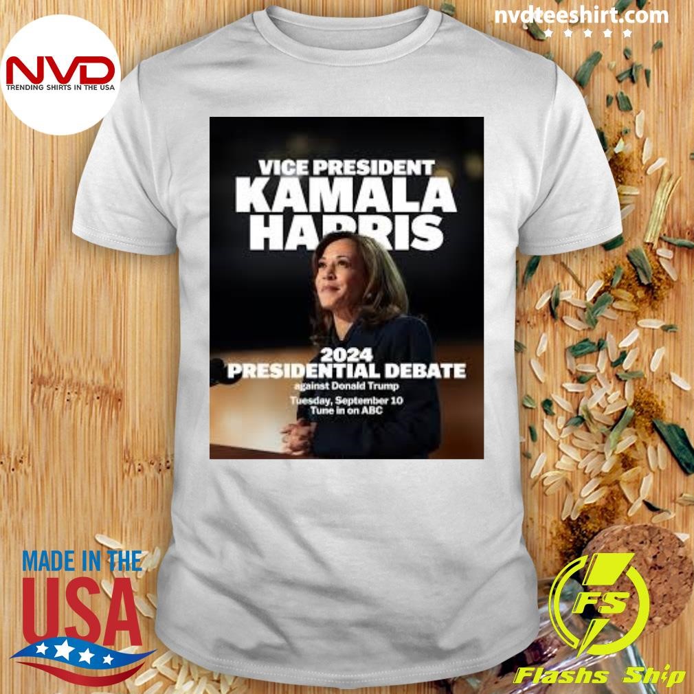 Vice President Kamala Harris 2024 Presidential Debate Shirt