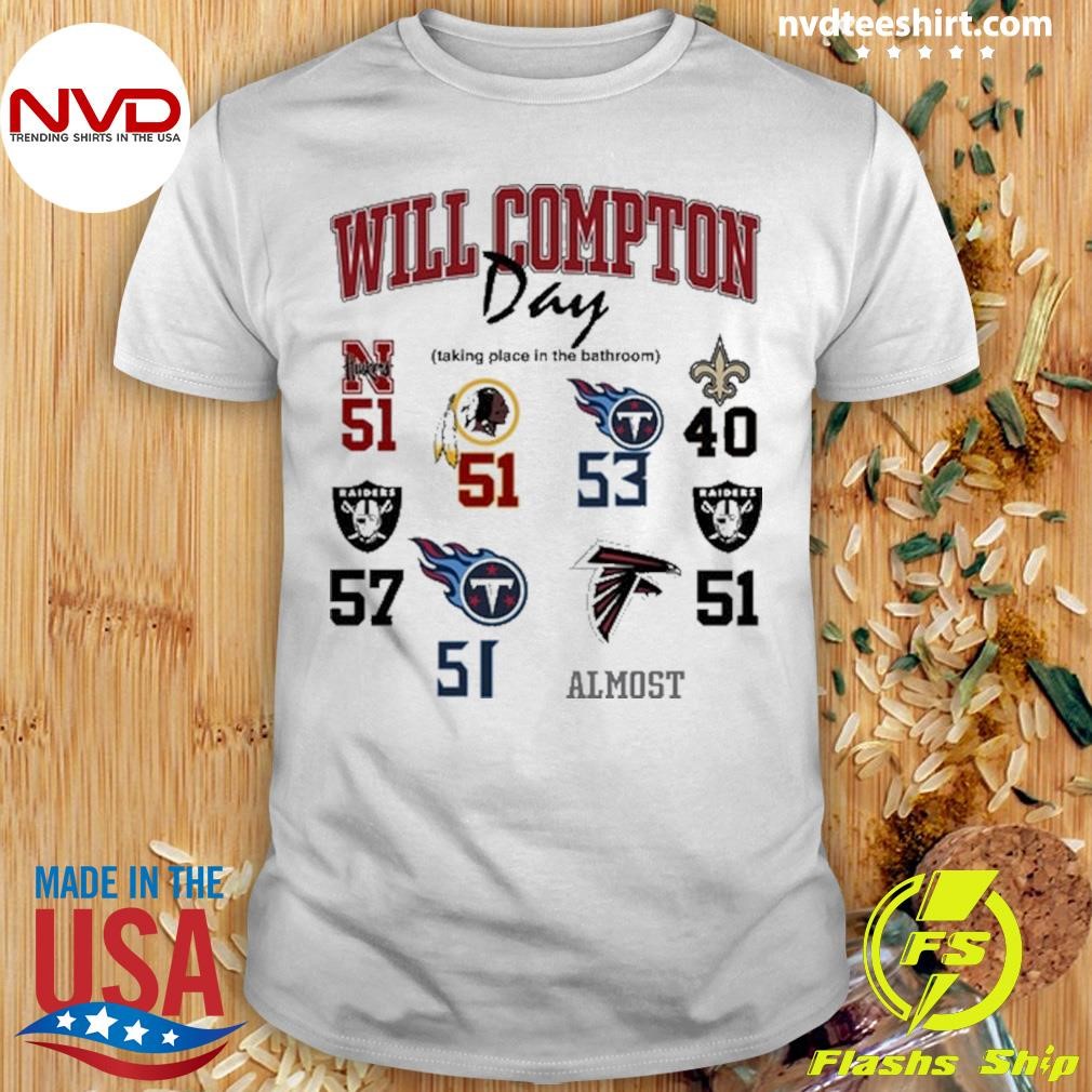 Will Compton Day Taking Place In The Bathroom Shirt