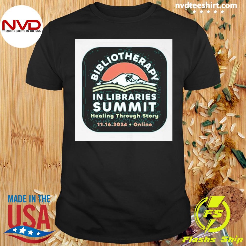 Wla 2024 Wla Bibliotherapy In Libraries Summit Tee Shirt