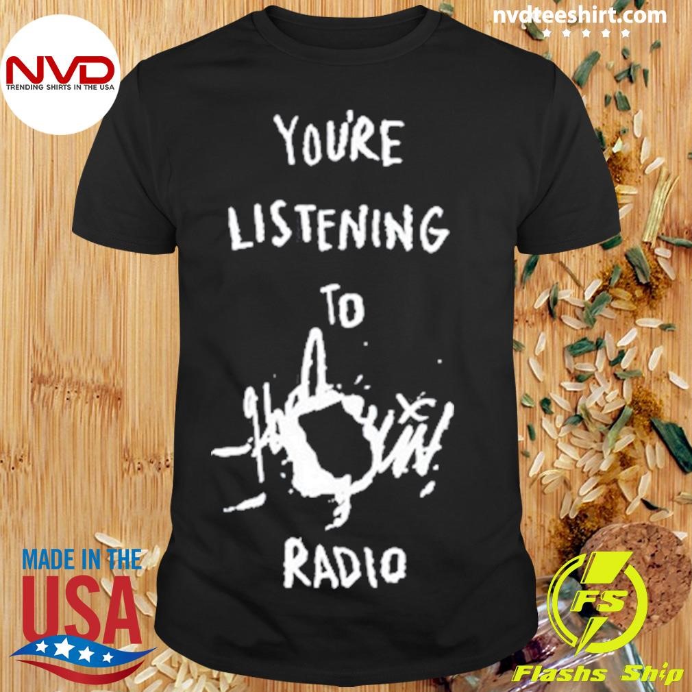 You're Listening To Harlequin Radio 2024 Shirt