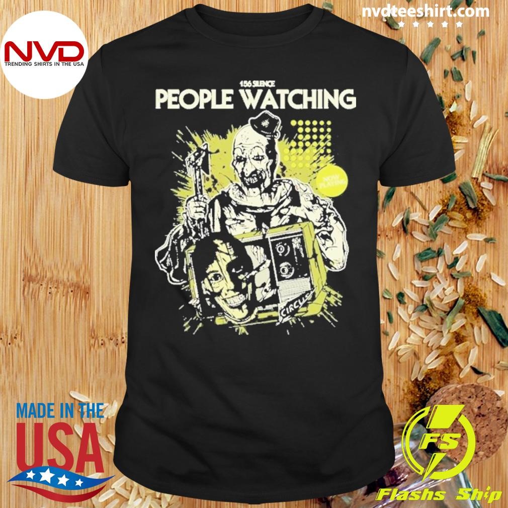 156 Silence People Watching 2024 Shirt