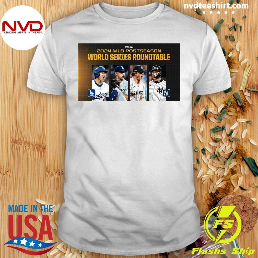 2024 MLB Postseason World Series Roundtable Shirt