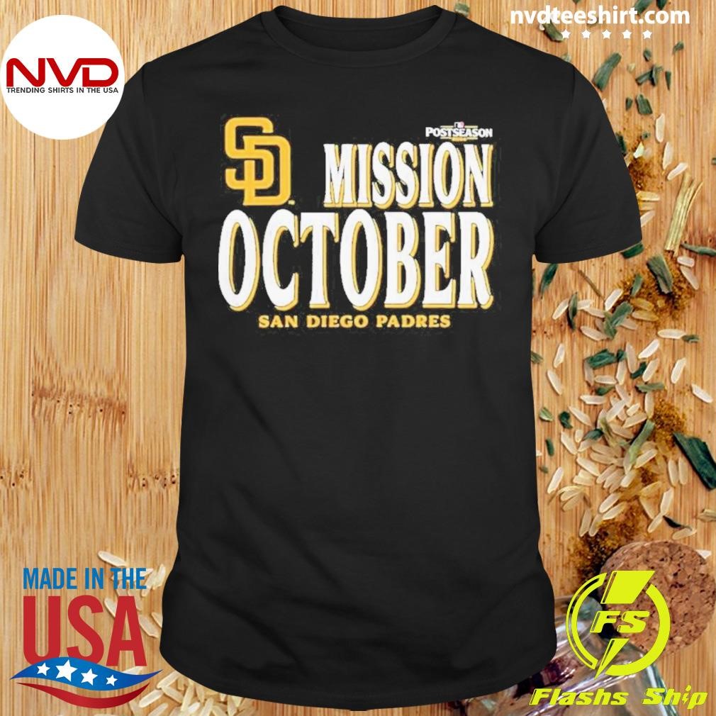 2024 Mlb Postseason San Diego Padres Mission October Shirt