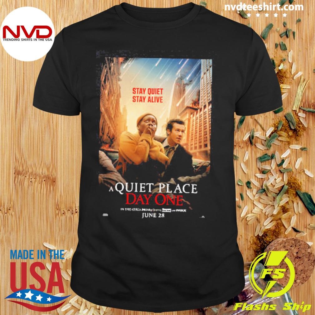 A Quiet Place Day One The Rules Are Simple In Theatres June 28 2024 Shirt