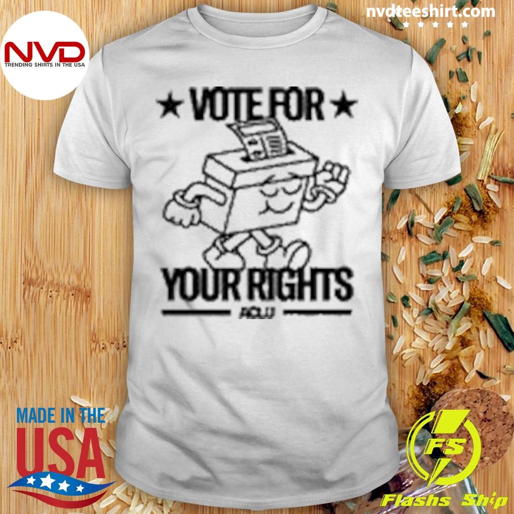 Aclu Vote For Your Rights Aclu 2024 Shirt