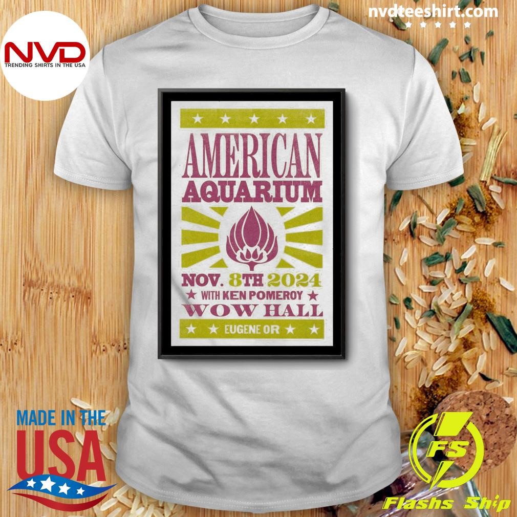 American Aquarium On Nov 8 2024 in Eugene OR Shirt