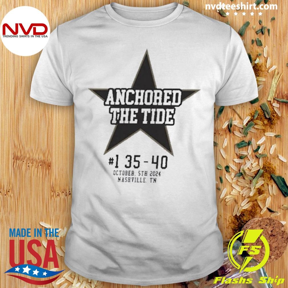 Anchored The Tide 2024 Shirt