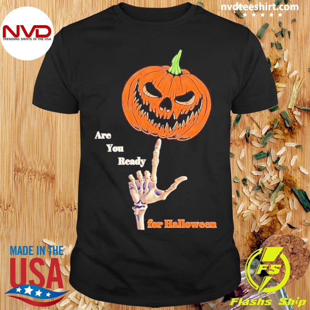 Are You Ready For Halloween Horror Pumpkin Shirt