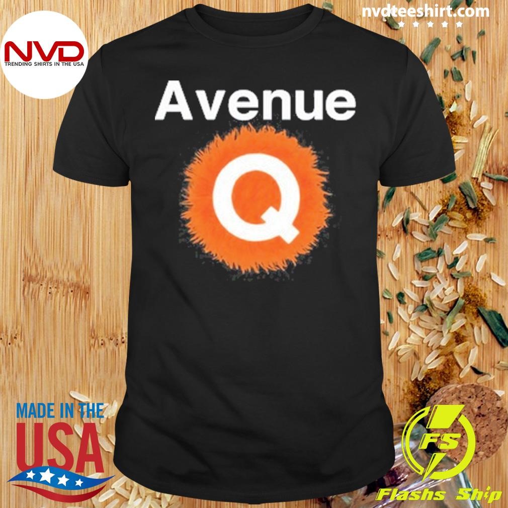 Avenue Q 2024 Shirt