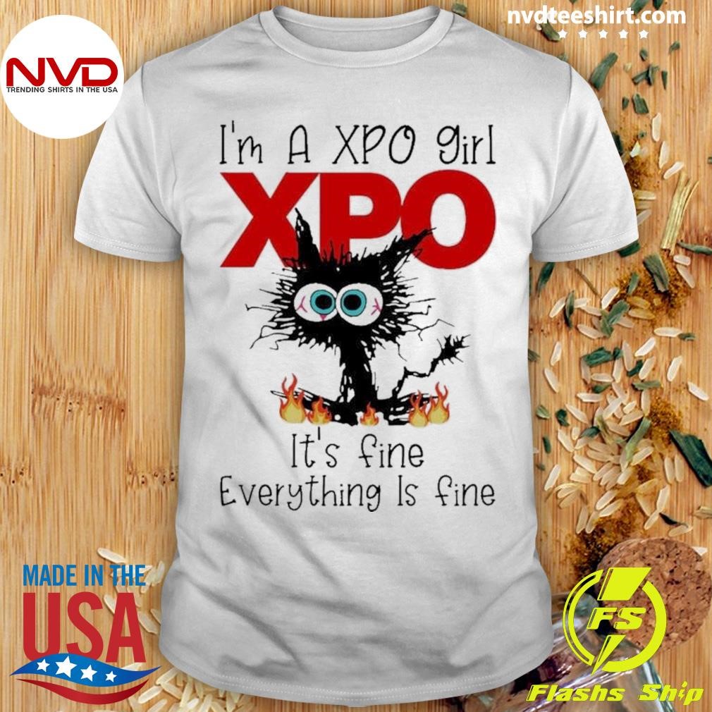 Awesome Black Cat I’m A Xpo Girl It’s Fine Everything Is Fine T-shirt