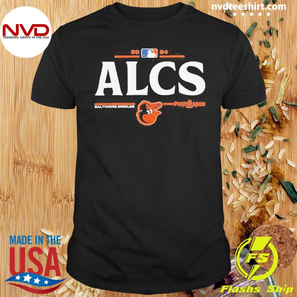 Baltimore Orioles 2024 Alcs Division Series Winner Shirt