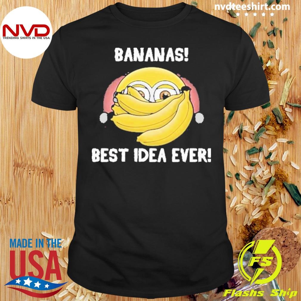 Banana Best Idea Ever Minions Despicable Me 2024 Shirt