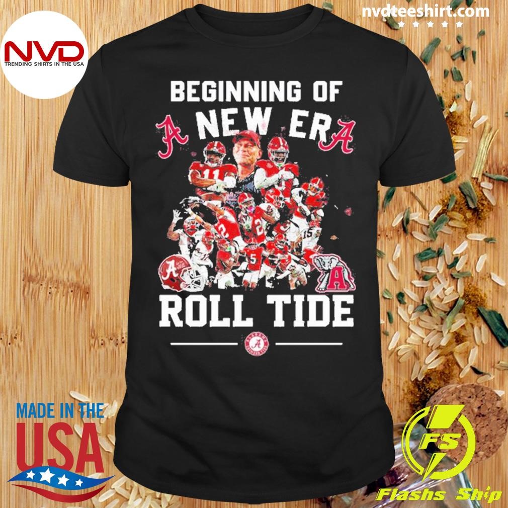 Beginning Of A New Era Roll Tide Shirt