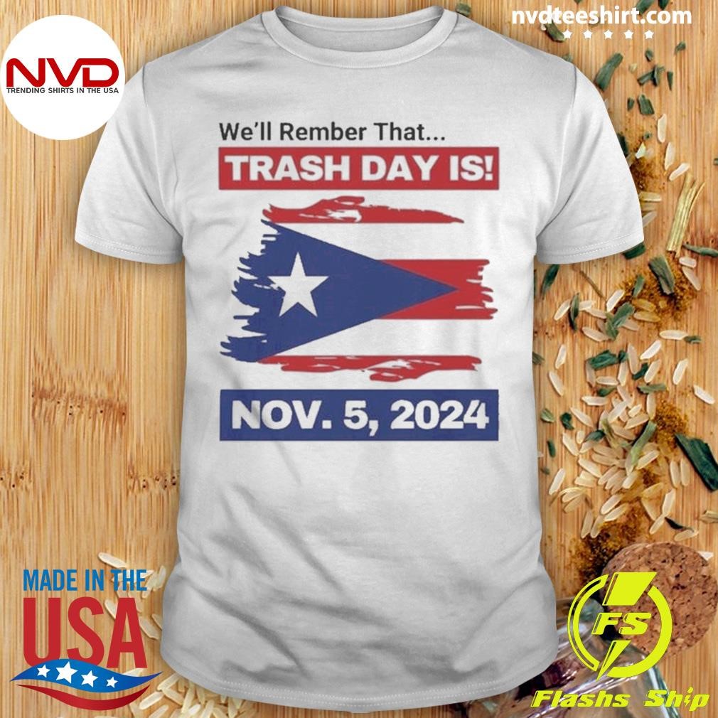 Best Puerto Rico Floating Garbage Not on Our Watch. Election Day 2024 T-shirt