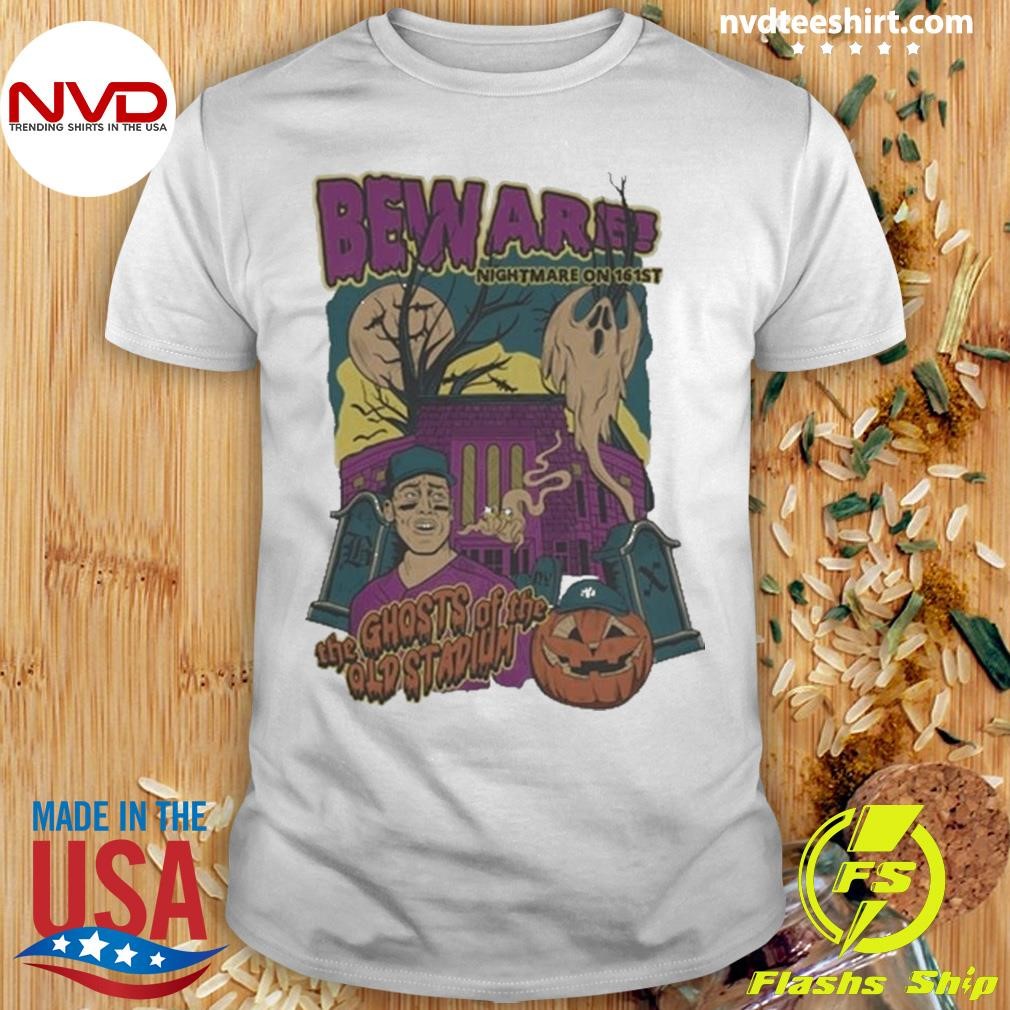 Beware Nightmare On 161St Shirt