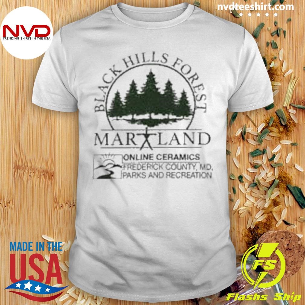 Black Hills Forest Maryland Online Ceramics Logo 2024 Shirt