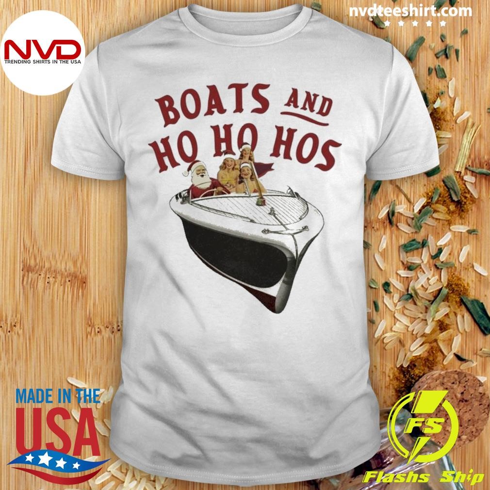 Boats and Ho Ho Hos Merry Christmas 2024 Shirt