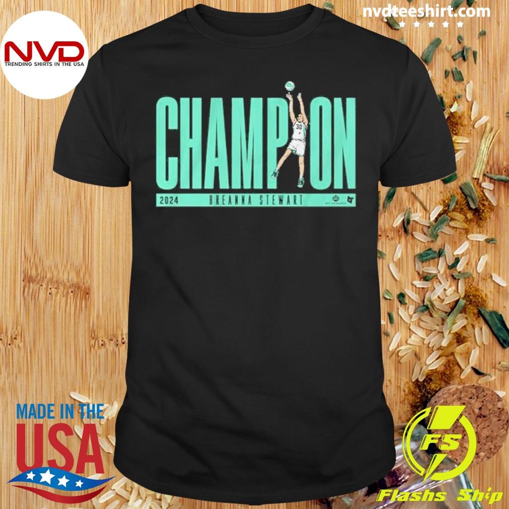 Breanna Stewart Champion 2024 Shirt