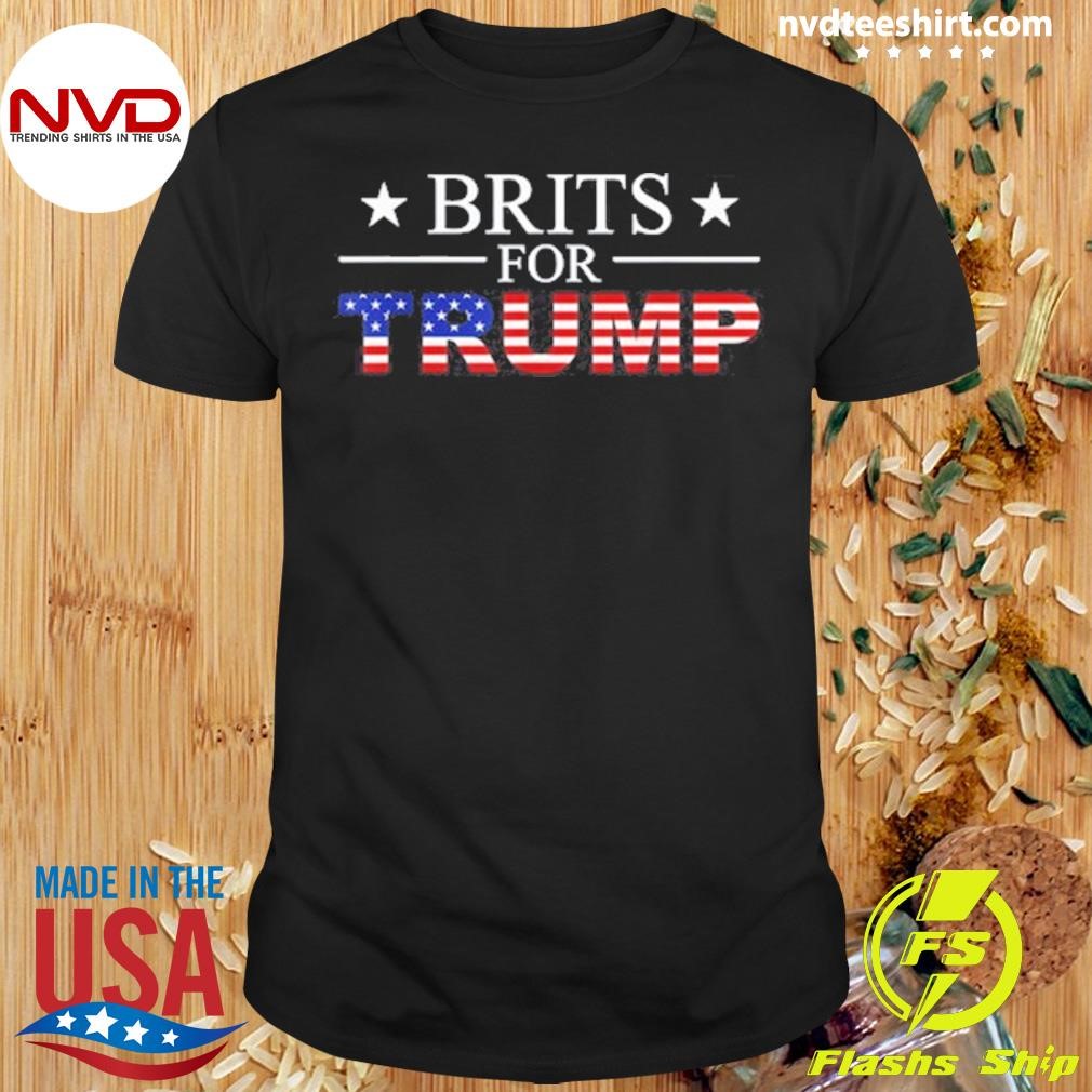 Brits For Trump 2024 Shirt