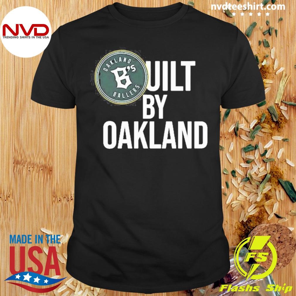 Built By Oakland 2024 Shirt