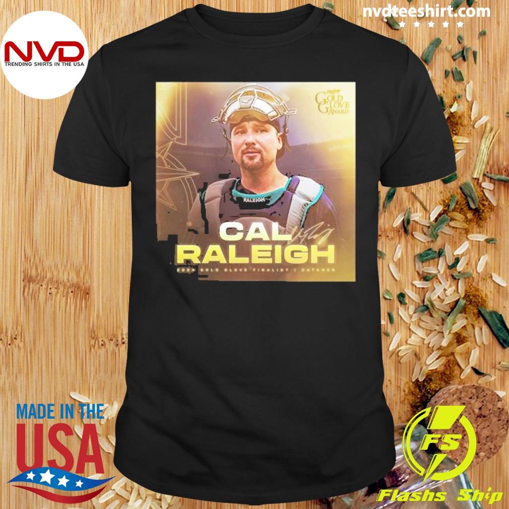 Cal Raleigh Seattle Mariners Gold Glove Award Finalists 2024 Shirt