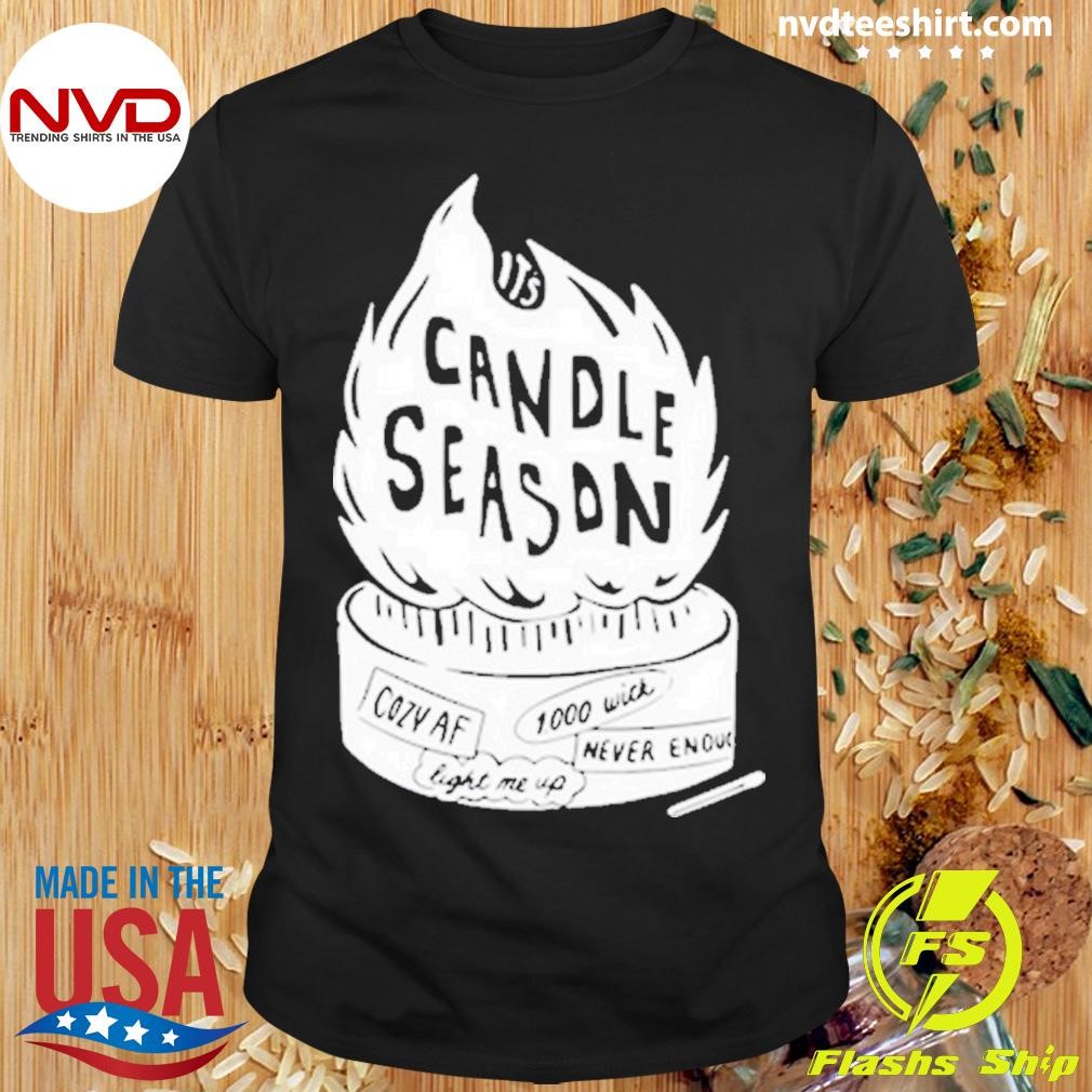 Candle Season Cozy Af 2024 Shirt