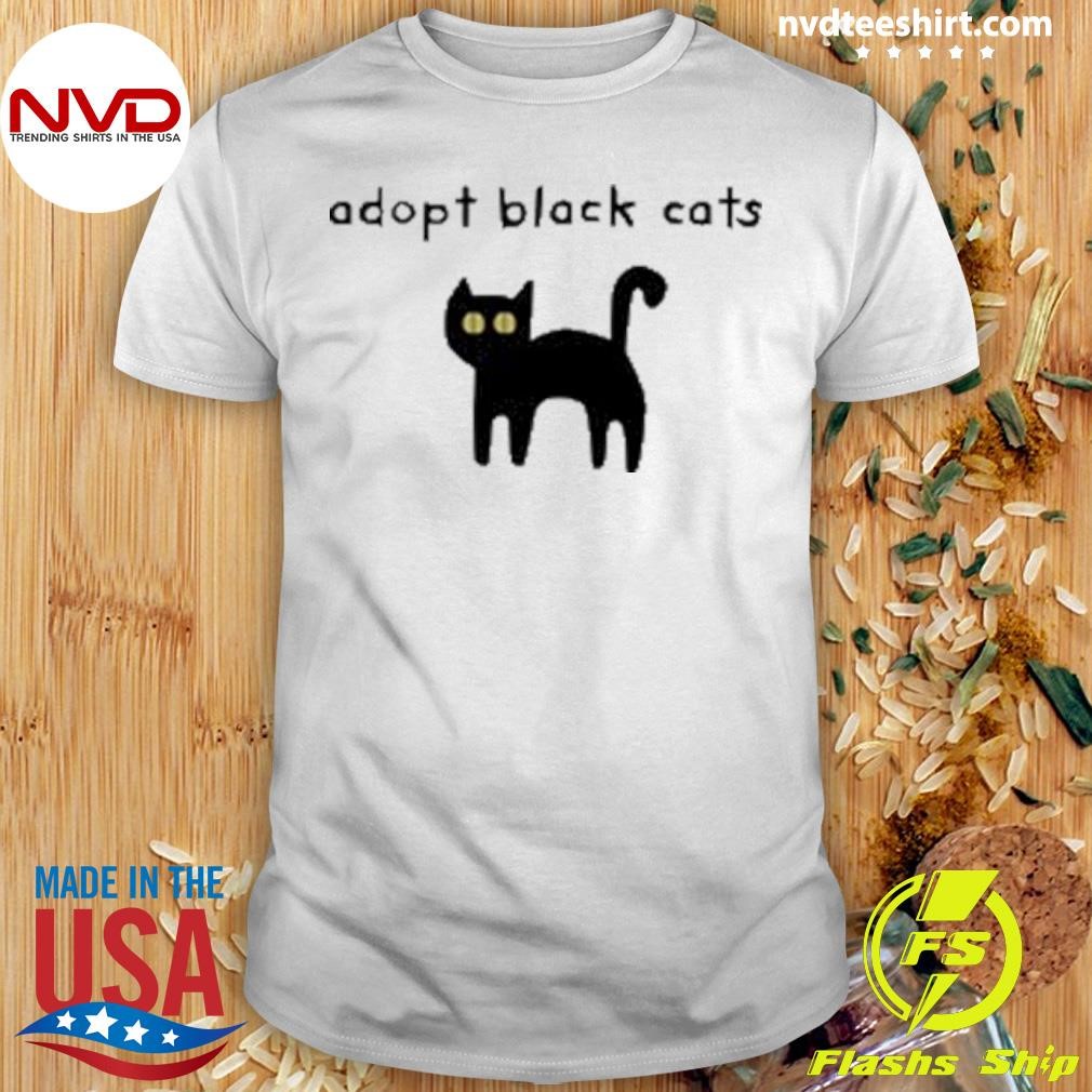 Cats Being Weird Little Guys Adopt Black Cats Shirt