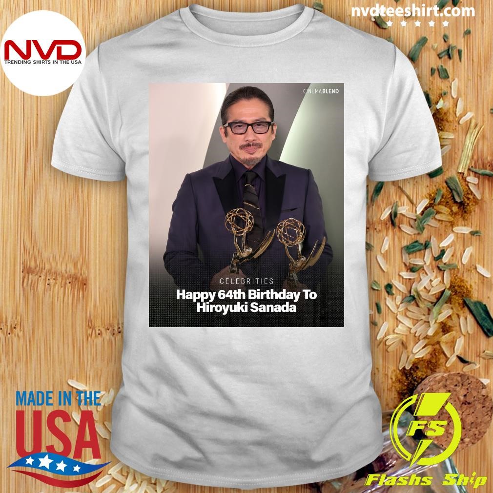 Celebrities Happy 64th Birthday To Hiroyuki Sanada Shirt